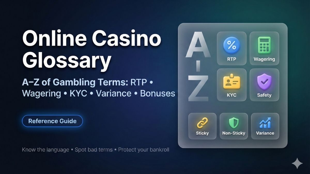 Online Casino Glossary: The Ultimate A-Z of Gambling Terms